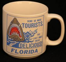 Florida Shark SEND US MORE TOURISTS Coffee Mug